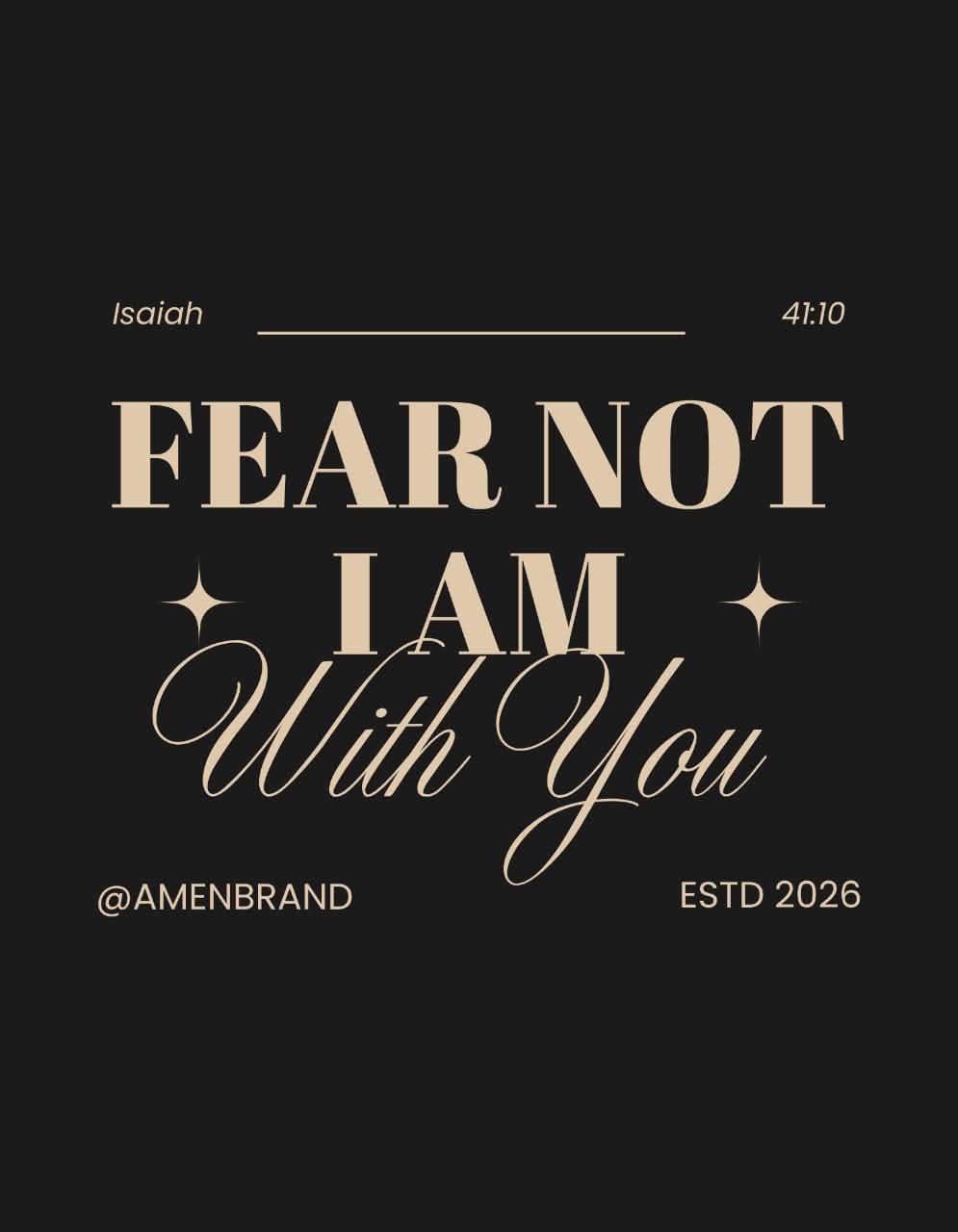 Fear Not, I Am With You — Isaiah 41:10