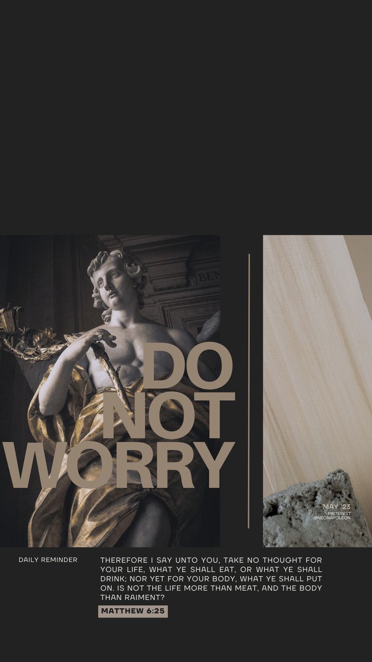 Do Not Worry — Matthew 6:25