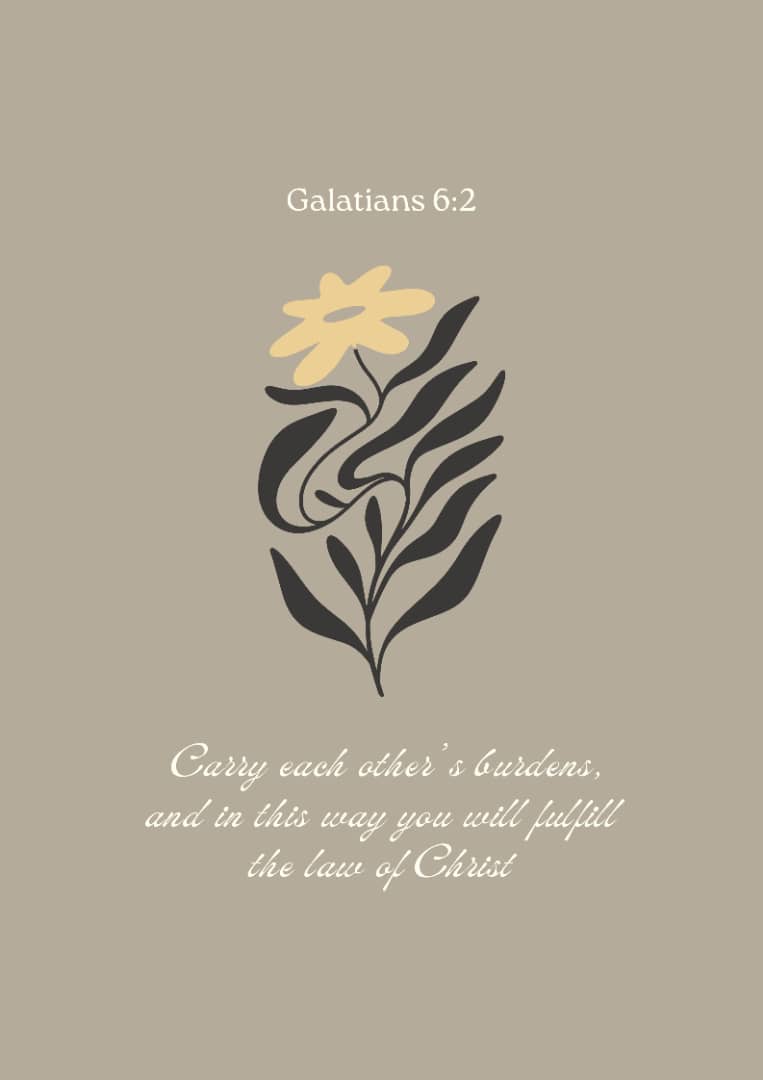 Carry Each Other's Burdens — Galatians 6:2
